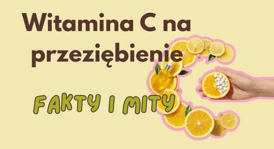 Witaj w świecie faktów i mitów o witaminie C na przeziębienie. Dowiedz się, ile witaminy C faktycznie potrzebujesz.